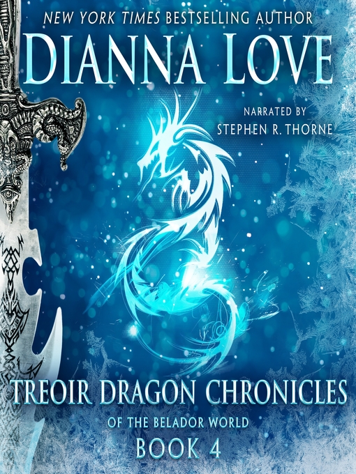 Title details for Treoir Dragon Chronicles of the Belador World, Book 4 by Dianna Love - Available